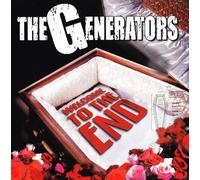 The Generators - Welcome to the End
