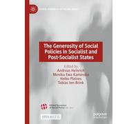 The Generosity of Social Policies in Socialist and Post-Socialist States (Global Dynamics of Social Policy)