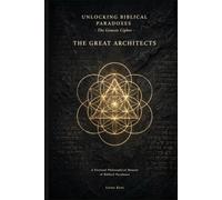 The Genesis Cipher: THE GREAT ARCHITECTS