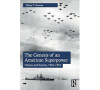 The Genesis of an American Superpower: Nation and Society, 1945-1952