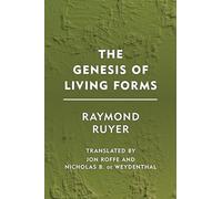 The Genesis Of Living Forms (Groundworks)