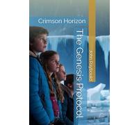 The Genesis Protocol: Crimson Horizon