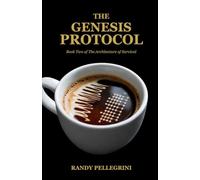 The Genesis Protocol (The Architecture of Survival)
