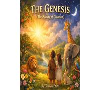 The Genesis: The beauty of creation