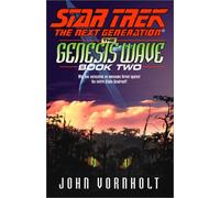 The Genesis Wave: Bk.2 (Star Trek: The Next Generation) by John Vornholt (8-May-2001) Hardcover