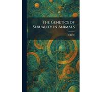 The Genetics of Sexuality in Animals
