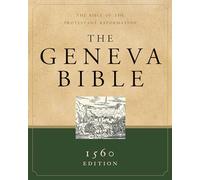 The Geneva Bible: 1560 Edition