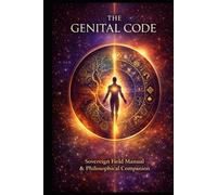 THE GENITAL CODE: Two Books in One: Remembrance and Reflection