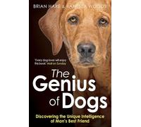 The Genius of Dogs: Discovering the Unique Intelligence of Man's Best Friend