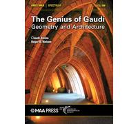 The Genius of Gaudi: Geometry and Architecture (Spectrum)