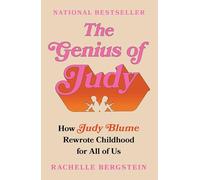 The Genius of Judy: How Judy Blume Rewrote Childhood for All of Us