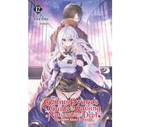 The Genius Prince's Guide to Raising a Nation Out of Debt (Hey, How About Treason?), Vol. 12 (light: Volume 12 (GENIUS PRINCE RAISING NATION DEBT TREASON NOVEL SC)