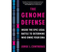 The Genome Defense: Inside the Epic Legal Battle to Determine Who Owns Your DNA