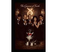 The Genome of Faith Book 3: A Life Unfolding Between Heaven and Earth (Fidempatheia Strengthening the Genome of Faith A Life Unfolding Between Heaven and Earth Book 4)