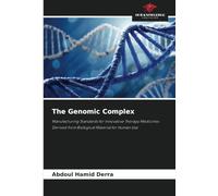 The Genomic Complex: Manufacturing Standards for Innovative Therapy Medicines Derived from Biological Material for Human Use