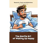 The Gentle Art of Waking Up Happy: A "book" with empty lined pages - Funny gift - Notebook | 6" x 9" (15.24 x 22.86 cm) Part of Collection named "The ... Collection" | 200 pages, Perfect gag gift