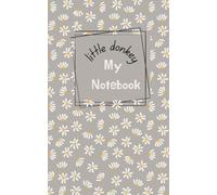 The Gentle Bray: A Donkey Quote Notebook for Thoughtful Days: A Compact 120-Page A6 Lined Notebook with Donkey-Inspired Quotes for Notes, Reflections, and Everyday Scribbles