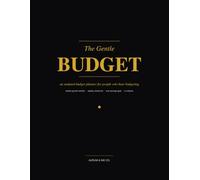 The Gentle Budget: Undated Budget Planner for People Who Hate Budgeting - Monthly Savings Goals, Weekly Spending Tracker, No-Shame Money Check-Ins, 8.5x11, 120 Pages