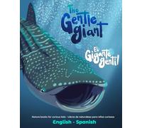 THE GENTLE GIANT- EL GIGANTE GENTIL