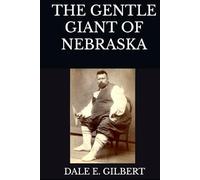 The Gentle Giant of Nebraska