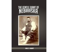 The Gentle Giant of Nebraska