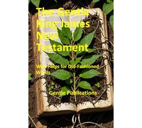 The Gentle King James New Testament: With Helps for Old-Fashioned Words