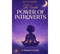 The Gentle Power of Introverts (The Quiet Strength Series)