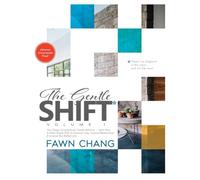 The Gentle SHIFT-How Design Unconsciously Creates Behavior, Vol 1