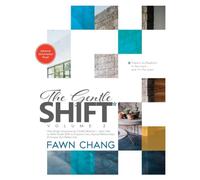 The Gentle SHIFT-How Design Unconsciously Creates Behavior, Vol. 2
