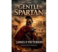 The Gentle Spartan: 1 (Forgotten Thrones)