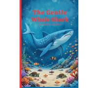 The Gentle Whale Shark