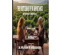 The Gentleman of No Importance in English: Mystery Novels
