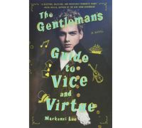 The Gentleman's Guide to Vice and Virtue: 1 (Montague Siblings, 1)