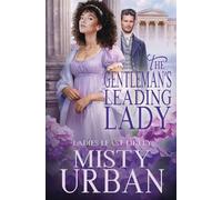 The Gentleman's Leading Lady: 12 (Ladies Least Likely)