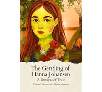 The Gentling Of Hanna Johansen: A Betrayal of Trust