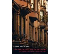The Gentrification of the Mind: Witness to a Lost Imagination