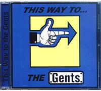 THE GENTS - This Way to the Gents