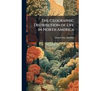 The Geographic Distribution of Life in North America