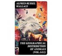 The Geographical Distribution Of Animals (vol.1&2) (ebook)