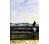 The Geographical Reading Book; Being a Series of Inductive Lessons in Geography