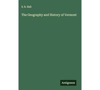 The Geography and History of Vermont