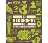 The Geography Book (Big Ideas Simply Explained)