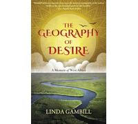 The Geography of Desire: A Memoir of West Africa
