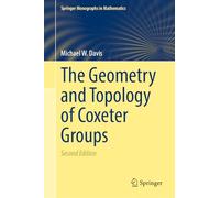 The Geometry and Topology of Coxeter Groups (Springer Monographs in Mathematics)