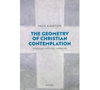 The Geometry of Christian Contemplation: Measure without Measure