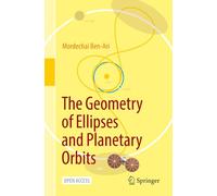 The Geometry of Ellipses and Planetary Orbits