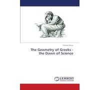 The Geometry of Greeks - the Dawn of Science