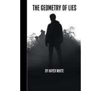 The Geometry of Lies: 1 (The Morrow Files)