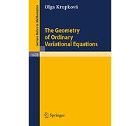The Geometry of Ordinary Variational Equations: 1678 (Lecture Notes in Mathematics)