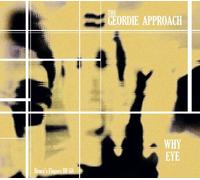 The Geordie Approach - Why Eye